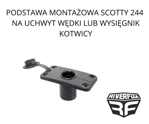 PODSTAWA MONTAŻOWA SCOTTY 244 NA UCHWYT WĘDKI LUB WYSIĘGNIK KOTWICY.png