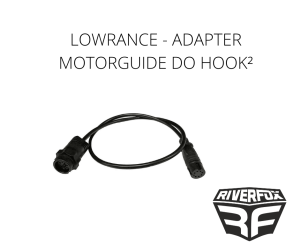 PRZEJŚCIÓWKA DO ŁĄCZENIA SILNIKA MOTORGUIDE Z ECHOSONDĄ LOWRANCE - HOOK2
