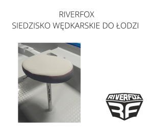 SIEDZISKO WĘDKARSKIE DO ŁODZI RIVERFOX