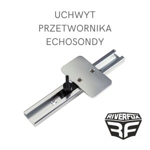 UCHWYT PRZETWORNIKA ECHOSONDY