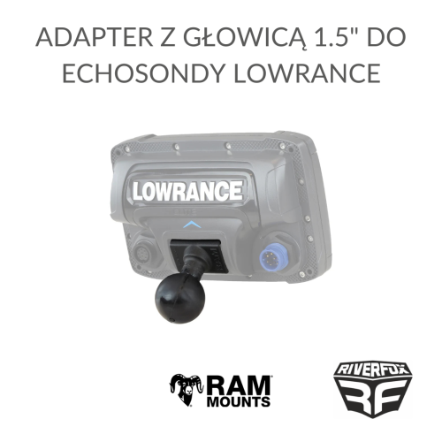 RAM MOUNTS adapter z głowicą 1.5 do echosondy lowrance