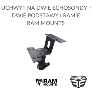 UCHWYT NA DWIE ECHOSONDY +  DWIE PODSTAWY I RAMIĘ RAM MOUNTS