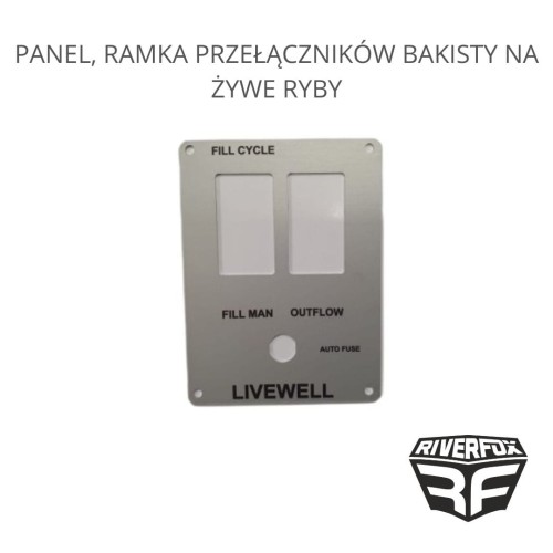 PANEL, RAMKA PRZEŁĄCZNIKÓW BAKISTY NA ŻYWE RYBY