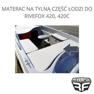 MATERAC NA TYLNĄ CZĘŚĆ ŁODZI DO RIVEFOX 420, 420C