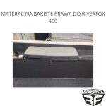 MATERAC NA BAKISTĘ PRAWĄ DO RIVERFOX 400