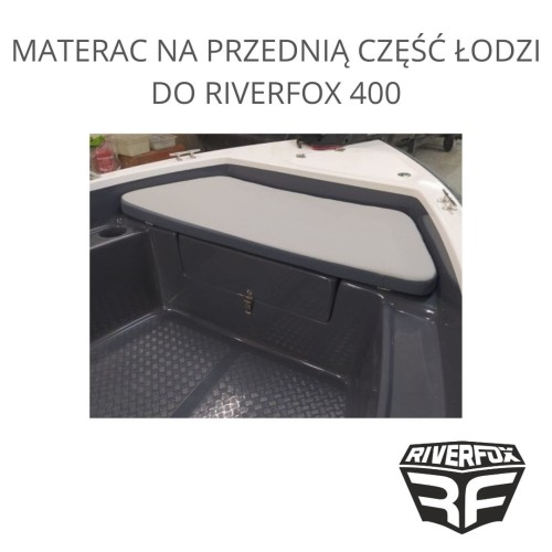 MATERAC NA PRZEDNIĄ CZĘŚĆ ŁODZI DO RIVERFOX 400